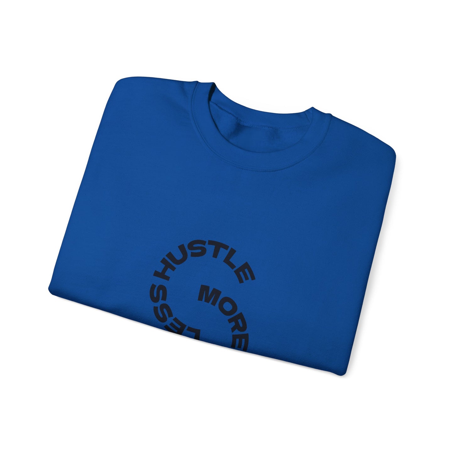 Less Hustle, More Coffee: Unisex Crewneck Sweatshirt