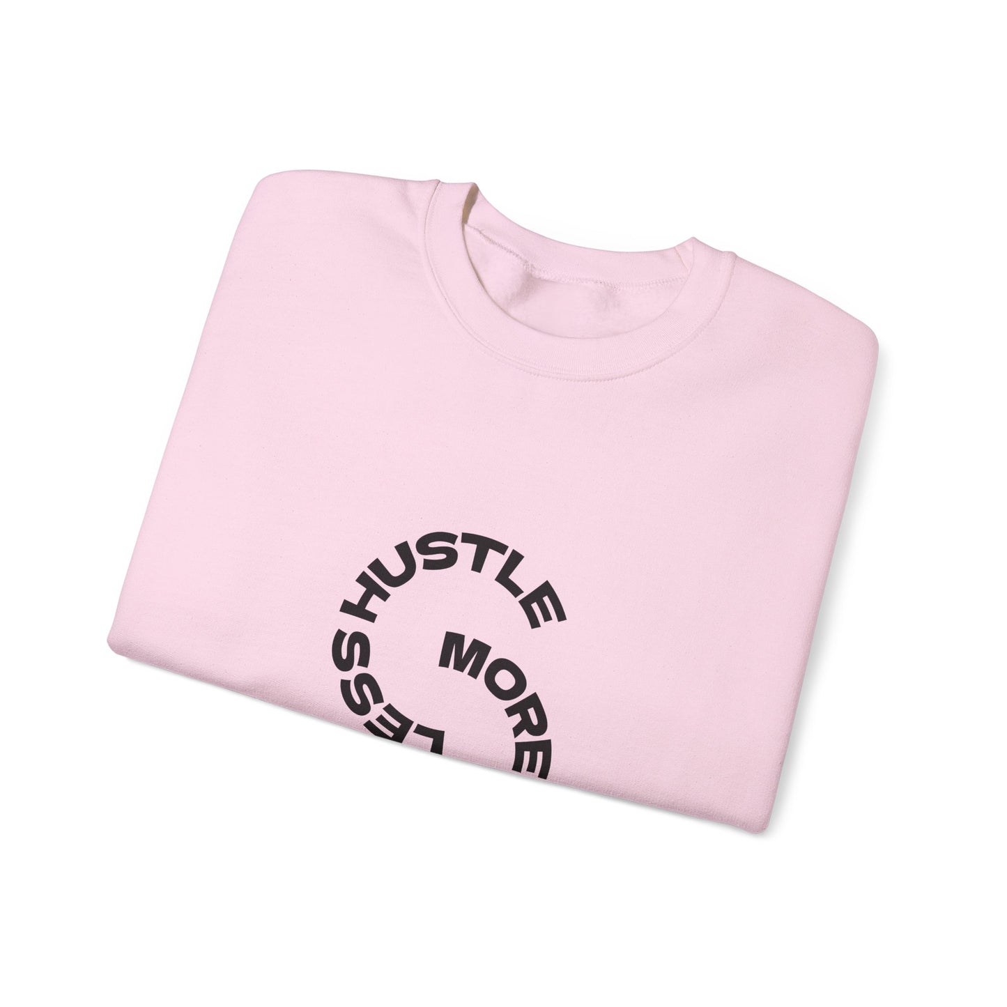Less Hustle, More Coffee: Unisex Crewneck Sweatshirt