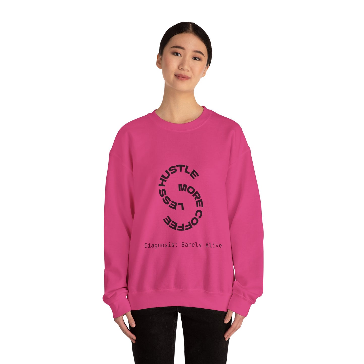 Less Hustle, More Coffee: Unisex Crewneck Sweatshirt