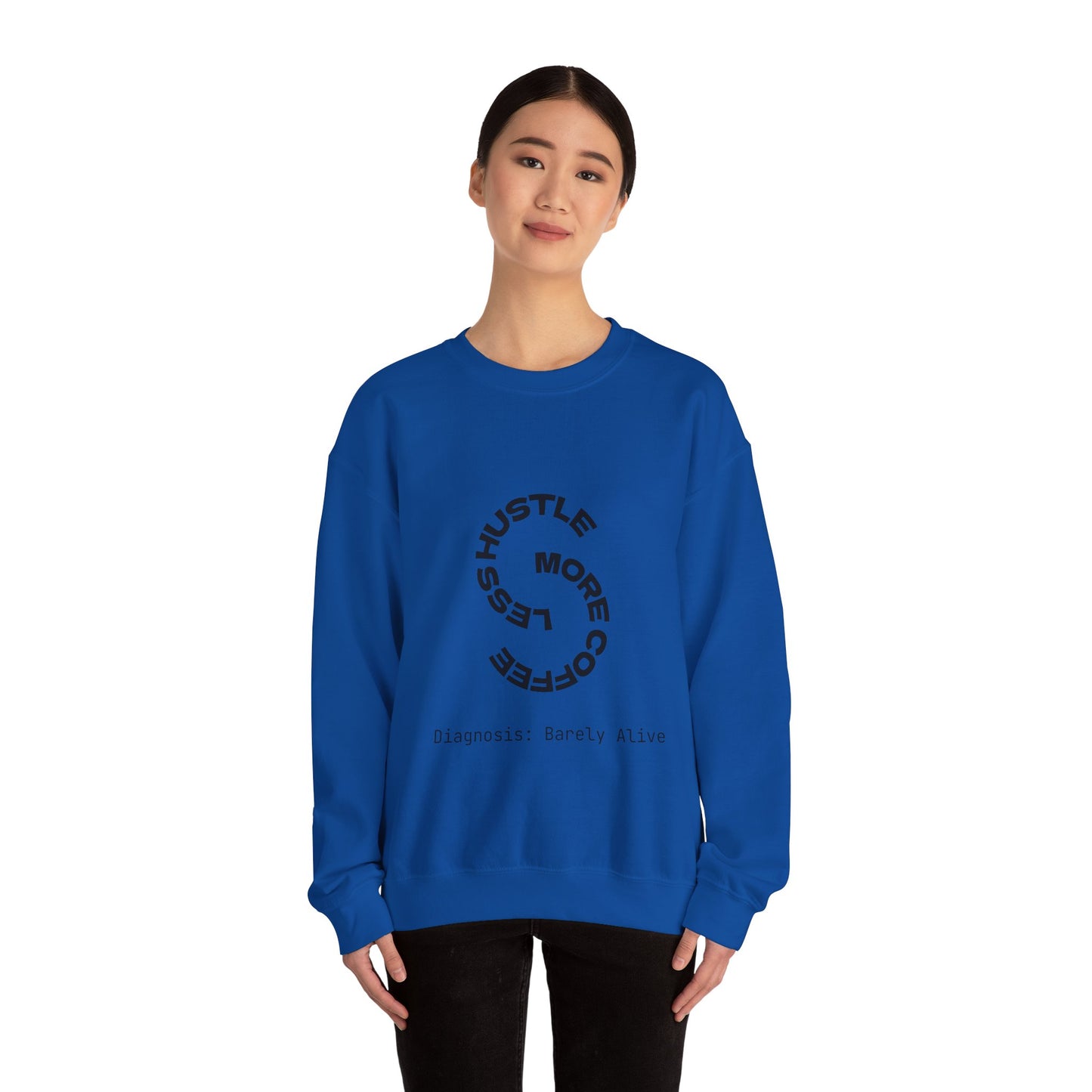 Less Hustle, More Coffee: Unisex Crewneck Sweatshirt