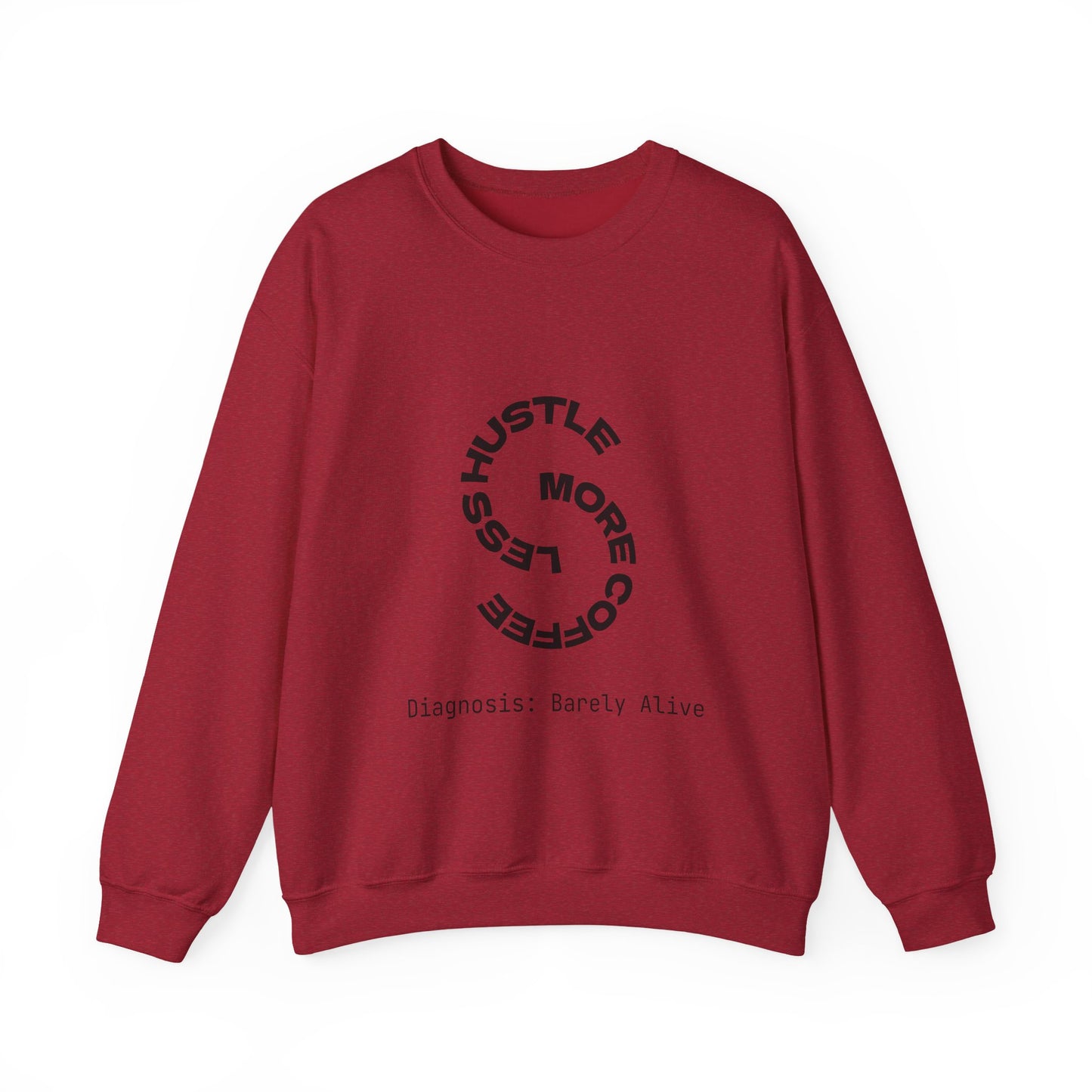 Less Hustle, More Coffee: Unisex Crewneck Sweatshirt
