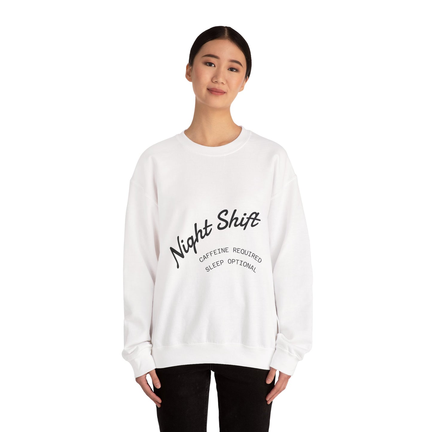 Night Shift Crewneck Sweatshirt - "Caffeine Required, Sleep Optional" Cozy Pullover