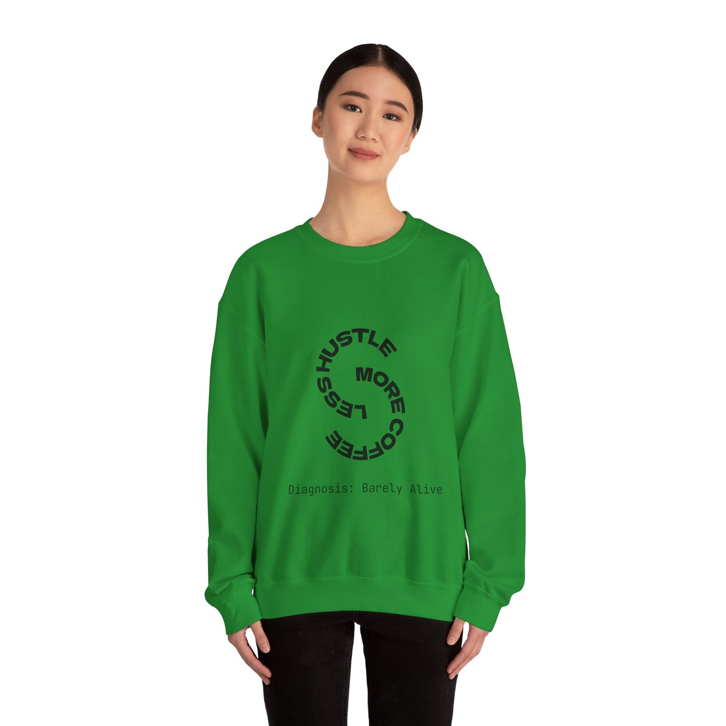 Less Hustle, More Coffee: Unisex Crewneck Sweatshirt